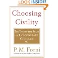 Choosing Civility: The Twenty-five Rules of Considerate Conduct