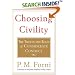 Choosing Civility: The Twenty-five Rules of Considerate Conduct