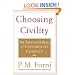 Choosing Civility: The Twenty-five Rules of Considerate Conduct