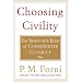 Choosing Civility: The Twenty-Five Rules of Considerate Conduct