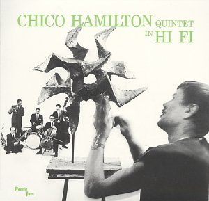 CD-Charts  Search : Chico Hamilton Quintet in Hi Fi