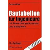 Bautabellen f�r Ingenieure: mit Berechnungshinweisen und Beispielenvon "Klaus-J�rgen Schneider"