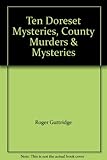 Ten Dorset mysteries