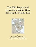 The 2009 Import and Export Market for Gear Boxes in the Middle East