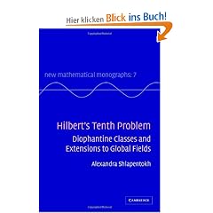 Hilbert's Tenth Problem: Diophantine Classes and Extensions to Global Fields (New Mathematical Monographs)