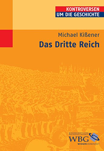 Das Dritte Reich (Kontroversen um die Geschichte) (German Edition)