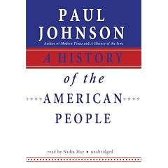A History of the American People by Paul Johnson and Nadia May