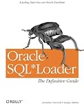 Oracle SQL*Loader: The Definitive Guide