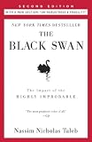 The Black Swan: Second Edition: The Impact of the Highly Improbable: With a new section: On Robustness and Fragility [Paperback]