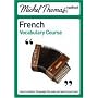 Michel Thomas Method: French Vocabulary Course (Michel Thomas Series)