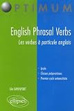 English Phrasal Verbs : Les verbes a particule anglais