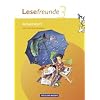 Lesefreunde - Östliche Bundesländer und Berlin - Neubearbeitung: 3. Schuljahr - Arbeitsheft mit Lernstandserhebungen: Lesen - Schreiben - Spielen Lesefreunde - Östliche Bundesländer und Berlin - Neubearbeitung: 3. Schuljahr - Arbeitsheft mit Lernstandserhebungen: Lesen - Schreiben - Spielen