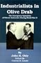 Industrialists in Olive Drab: The Emergency Operation of Private Industries During World War II