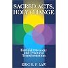 Sacred Acts, Holy Change: Faithful Diversity and Practical Transformation