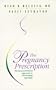 The Pregnancy Prescription: The Success-Oriented Approach to Overcoming Infertility