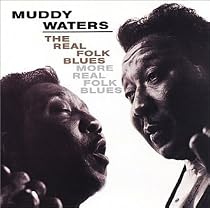 The Real Folk Blues/More Real Folk Blues