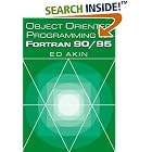 Click here to buy Object-Oriented Programming via Fortran 90 95 by  Ed Akin.