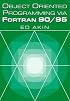 Object-Oriented Programming via Fortran 90/95