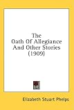 The Oath Of Allegiance And Other Stories (1909)