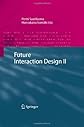 Future Interaction Design II