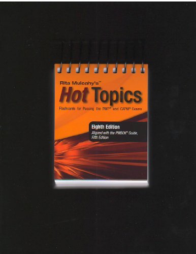 Rita Mulcahy's Hot Topics PMP and CAPM Exam Flashcards (2013) - 8th Spiral Edition