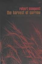 The Harvest of Sorrow: Soviet Collectivisation and the Terror-famine (Pimlico)