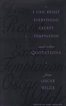 I Can Resist Everything Except Temptation: and Other Quotations from Oscar Wilde: And Other Quotations from Oscar Wilde