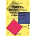 Huevos, Nudos y Otras Mistificaciones Matematicas / Knotted Doughnuts and Other Mathematical Entertainments