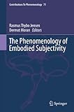The phenomenology of embodied subjectivity
