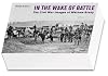 In the Wake of Battle: The Civil War Images of Mathew Brady
