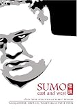 SUMO EAST AND WEST