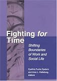 Fighting for Time: Shifting Boundaries of Work and Social Life