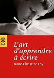 L'art d'apprendre � �crire