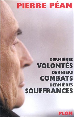 Dernières volontés, derniers combats, dernières souffrances