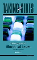 Taking Sides: Clashing Views on Bioethical Issues