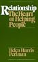 Relationship: The Heart of Helping People
