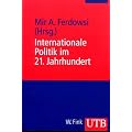 Internationale Politik im 21. Jahrhundert (Uni-Taschenb�cher M)