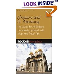 Fodor's Moscow and St. Petersburg, 5th Edition: The Guide for All Budgets, Completely Updated, with Many Maps and Travel Tips (Fodor's Gold Guides)