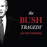 The Bush Tragedy (Unabridged)