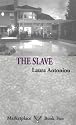 The Slave (The Marketplace Series, 2)