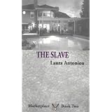 The Slave (The Marketplace Series, 2)