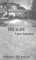 The Slave (The Marketplace Series, 2)