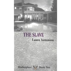 Slave, the: Marketplace Book Two (Marketplace (Mystic Rose))