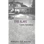 Slave, the: Marketplace Book Two (Marketplace (Mystic Rose))