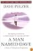 A Man Named Dave: A Story of Triumph and Forgiveness