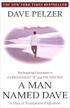 A Man Named Dave: A Story of Triumph and Forgiveness