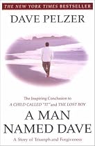 A Man Named Dave: A Story of Triumph and Forgiveness