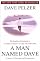 A Man Named Dave: A Story of Triumph and Forgiveness by Dave Pelzer
