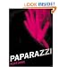 Paparazzi: And Our Obsession with Celebrity