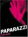 Paparazzi: And Our Obsession with Celebrity